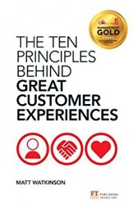 The Ten Principles Behind Great Customer Experiences Financial Times Series