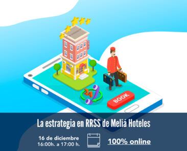 La estrategia en RRSS de Melia Hoteles - RRSS WEBINAR