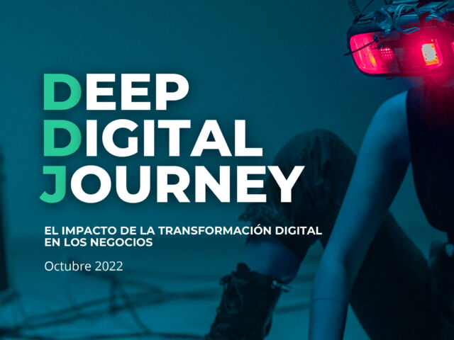 2022_Deep Digital Journey_El impacto de la transformación digital en los negocios 2
