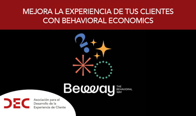 Mejora la experiencia de tus clientes con Behavioral Economics