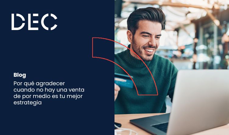 Por qué agradecer cuando no hay una venta de por medio es tu mejor estrategia