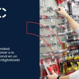 CX de proximidad: El valor de volver a lo local y artesanal en un mundo hiperdigitalizado